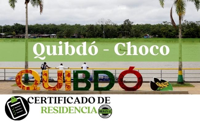 solicitud del Certificado de residencia en Quibdó y Choco