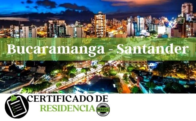 solicitud del certificado de residencia en Bucaramanga