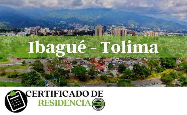 solicitud del certificado de residencia en ibague Tolima