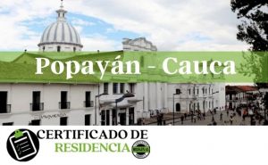 solicitud del Certificado de Residencia en popayan